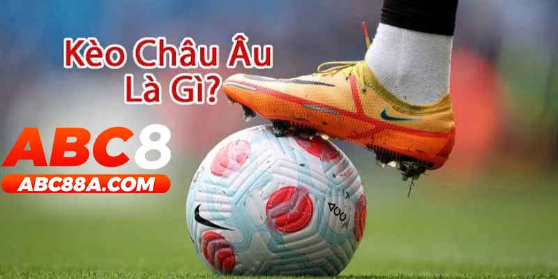 Soi kèo bóng đá châu Âu | Cách chơi dễ thắng nhất 2024